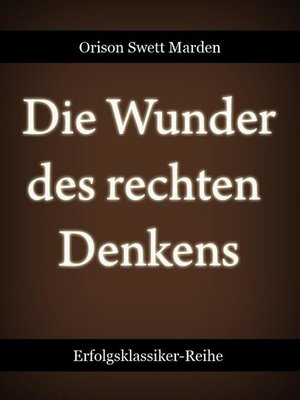 cover image of Die Wunder des rechten Denkens